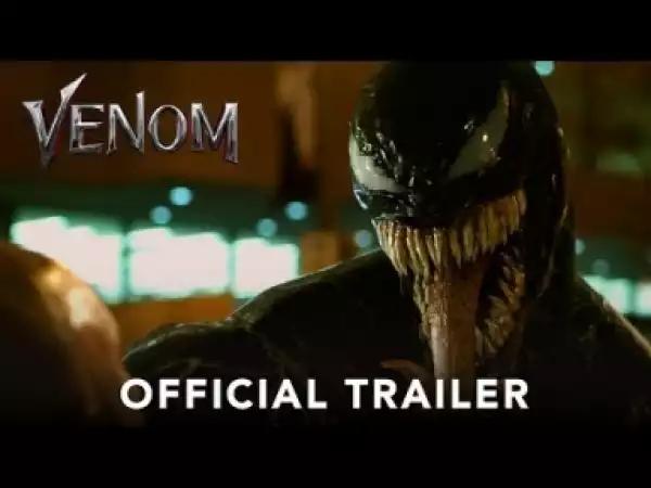 Video: VENOM - Official Trailer (HD)